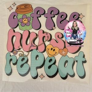Coffee, Nurse, Repeat